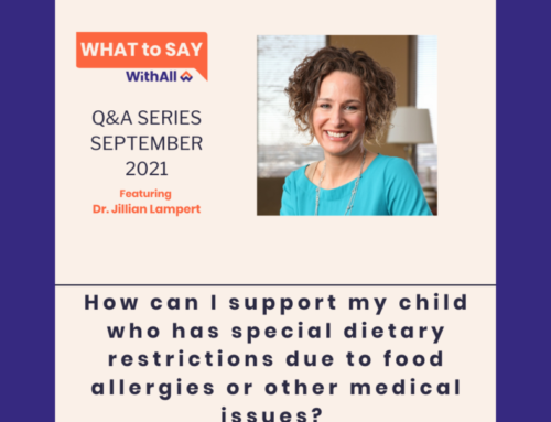 How can I support my child who has special dietary restrictions due to food allergies or other medical issues?