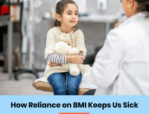 How Reliance on BMI Keeps Us Sick