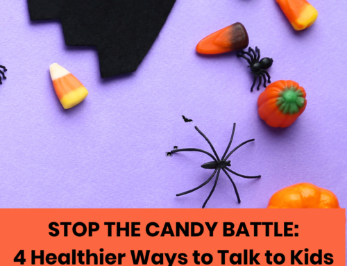 Stop the Candy Battle: 4 Healthier Ways to Talk to Kids about Candy this Halloween
